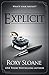Explicit: A Sexy Standalone Contemporary Romance