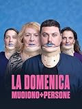 La domenica muoiono + persone