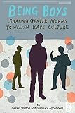 Being Boys: Shaping gender norms to weaken rape culture (Critical Youth Studies)