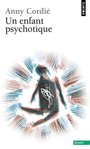 Télécharger Un enfant psychotique Francais PDF