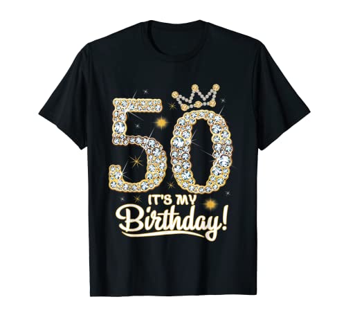 50 years old It's my Birthday 50th Birthday Diamond Crown T-Shirt