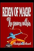 REIGN OF MAGIC: THE POWER WITHIN (Reign of Magic: Return of Mogul.) B0GRY7Q1XM Book Cover
