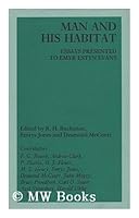 Man and his Habitat; Essays presented to Emyr Estyn Evans. Edited by R. H. Buchanan, Emrys Jones & Desmond McCourt B001CEG2W8 Book Cover