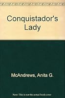 Conquistador's Lady 0931832489 Book Cover