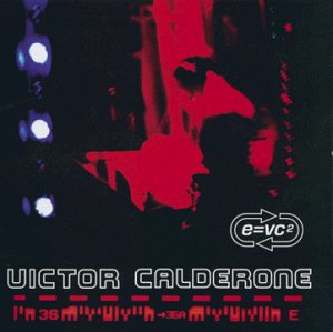 E=Vc2 [Audio CD] Calderone, Victor