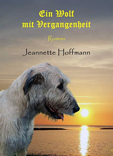 Ein Wolf mit Vergangenheit: Deneb lässt ermitteln