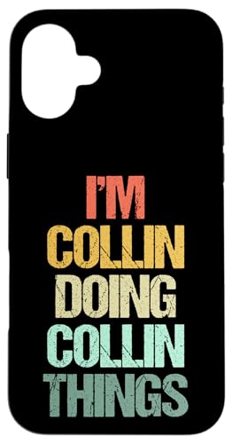 Soy Collin haciendo cosas de Collin - Divertidísimo nombre Collin Carcasa para iPhone 16 Plus
