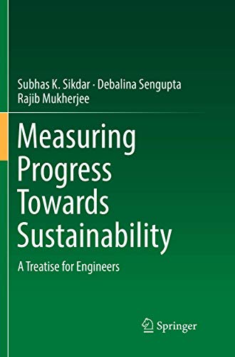 Measuring Progress Towards Sustainability: A Treatise for Engineers