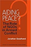 Aiding Peace?: The Role of Ngos in Armed Conflict