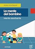 La Mente Del Bambino. Mente Assorbente - 2