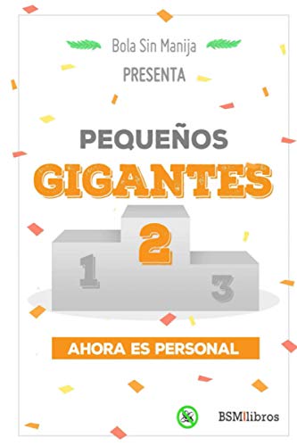 Pequeños Gigantes 2: Ahora es personal (Spanish Edition)