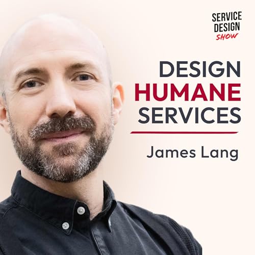 Is Community the Key to Designing More Humane Services? / James Lang / Ep. #227 Podcast Por  arte de portada