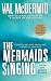 The Mermaids Singing (Dr. Tony Hill & Carol Jordan Mysteries)