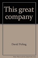 This Great Company: A Treasury of Sermons by Outstanding Preachers of the Christian Tradition 0879831243 Book Cover