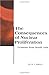 The Consequences of Nuclear Proliferation: Lessons from South Asia (BCSIA Studies in International Security) (Belfer Center Studies in International Security)