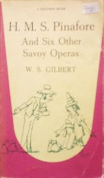 Paperback H.M.S. Pinafore and six other Savoy operas (Dolphin books C 155) Book