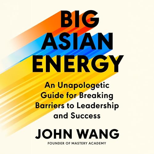 Big Asian Energy by John Wang episode artwork