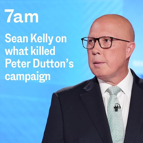 Sean Kelly on what killed Peter Dutton&rsquo;s campaign cover art