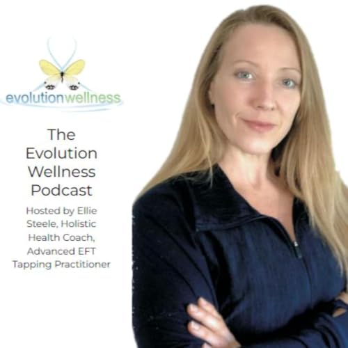The Evolution Wellness Podcast cover art
