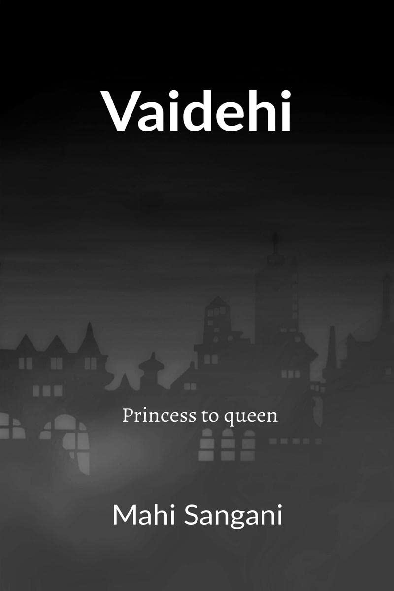 Vaidehi : princess to queen