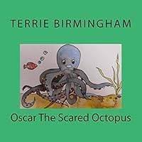 Oscar the Scared Octopus 1503113744 Book Cover