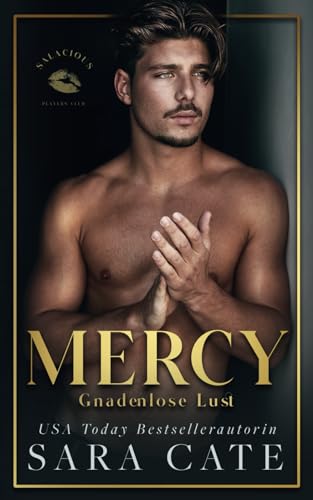 Mercy: Gnadenlose Lust (Salacious Players' Club... [German] 9464404744 Book Cover