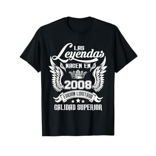 Cumpleaños 15 Años Las Leyendas Nacen En 2008 Camiseta