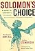 Solomon's Choice: A Guide to Custody for Ex-Husbands, Spurned Partners, and Forgotten Grandparents