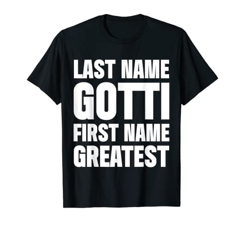 Family Surname Gotti Funny Reunion Last Name Tag T-Shirt