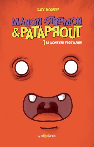 voir fiche du livre Manon Stremon Et Pataprout Tome 1 - Le Monstre Végétarien