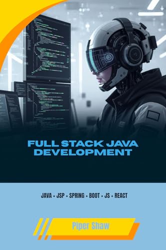 FULL STACK JAVA DEVELOPMENT : JAVA + JSP + SPRING + BOOT + JS + REACT