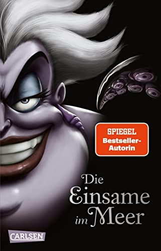 Disney Villains 3: Die Einsame im Meer: Ein episches Märchen – Arielle, die Meerjungfrau neu erzählt! (3)
