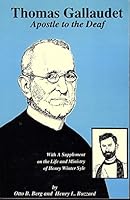 Thomas Gallaudet  Apostle to the Deaf  with a Supplement on the Life and Ministry of Henry W. Syle B000MMOEFI Book Cover