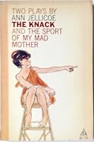 The knack, and The sport of my mad mother;: Two plays (A Delta book) B0007E6YSG Book Cover