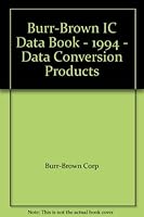 Burr-Brown IC Data Book - 1994 - Data Conversion Products B0027YUNSG Book Cover