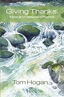 Giving Thanks: New and Selected Poems 1945587253 Book Cover