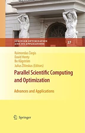Parallel Scientific Computing and Optimization: Advances and ...