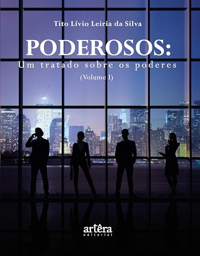 Poderosos: um tratado sobre poderes