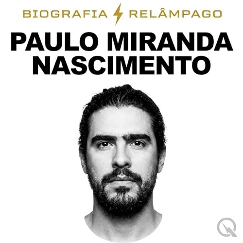 『Paulo Miranda Nascimento Biografia Rel&acirc;mpago &mdash; Quando o Arquivo Silencia』のカバーアート