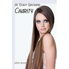 His Robot Girlfriend: Charity Audiolibro Por Wesley Allison arte de portada