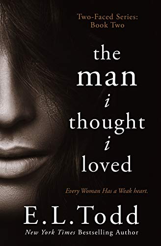 The Man I Thought I Loved (Two-Faced Book 2) The Man I Thought I Loved (Two-Faced Book 2)