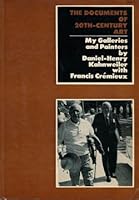 My Galleries and Painters. With Francis Cremieux. With an introduction by John Russell. (The Documents of 20th Century Art. 2.) B0028HZQ0W Book Cover