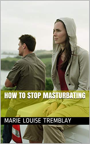 How to stop masturbating