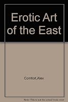 Erotic Art of the East 042503495X Book Cover