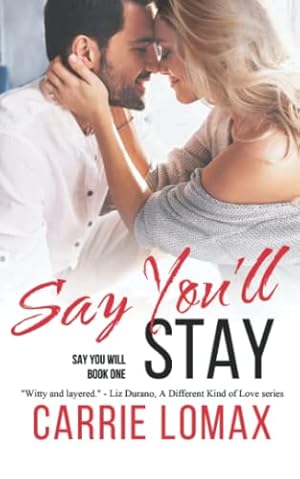 Book cover Say You'll Stay: (Alyssa & Marc) (Say You Will)