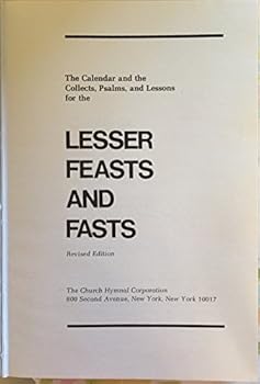 Hardcover The Calendar and the Collects, Psalms, and Lessons for the Lesser Feasts and Fasts (Revised Edition) Book