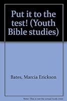 Put it to the test! (Youth Bible studies) 0806635312 Book Cover