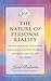 The Nature of Personal Reality: Specific, Practical Techniques for Solving Everyday Problems and Enriching the Life You Know (A Seth Book)