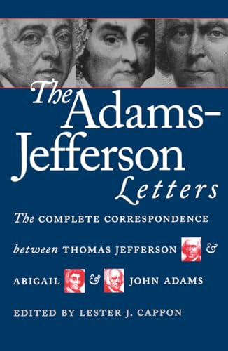 The Adams-Jefferson Letters: The Complete Correspondence Between Thomas Jefferson & Abigail & John Adams(Packaging May Vary)