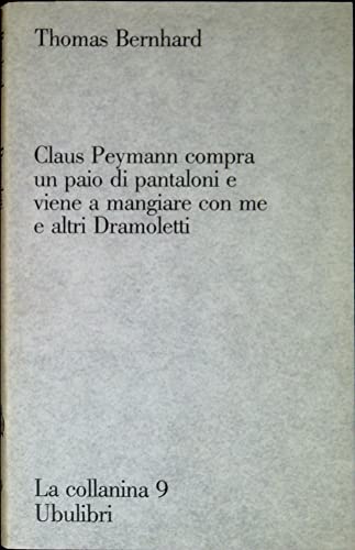  Claus Peymann compra un paio di pantaloni e viene a mangiare con me e altri dramoletti